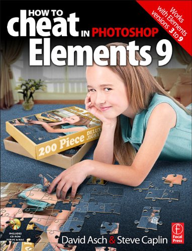 How To Cheat In Photoshop Elements 9 Discover The Magic Of Adobes Best Kept Secret Papdvdr David Asch