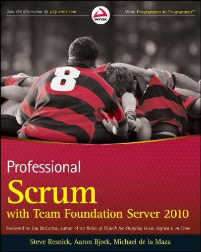 Professional Scrum With Team Foundation Server 2010 1st Edition Steve Resnick
