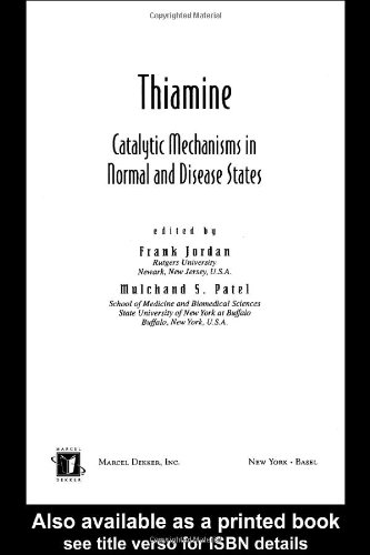 Thiamine Catalytic Mechanisms In Normal And Disease States Oxidative Stress And Disease 1st Edition Frank Jordan