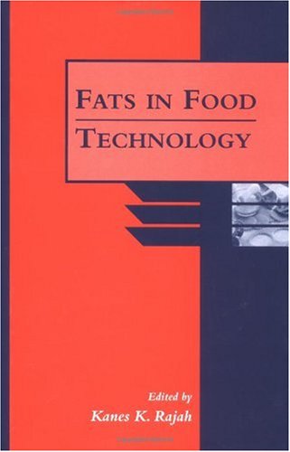 Fats In Food Technology Sheffield Food Technology K K Rajah