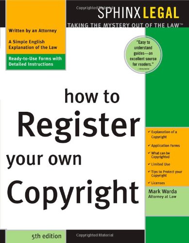 How To Register Your Own Copyright 5e 5th Edition Mark Warda
