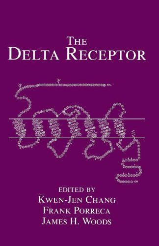 The Delta Receptor 1st Edition Kwenjen Chang Frank Porreca James Woods