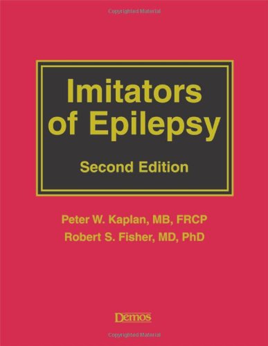 Imitators Of Epilepsy Second Edition 2nd Edition By Peter W Kaplan Editor
