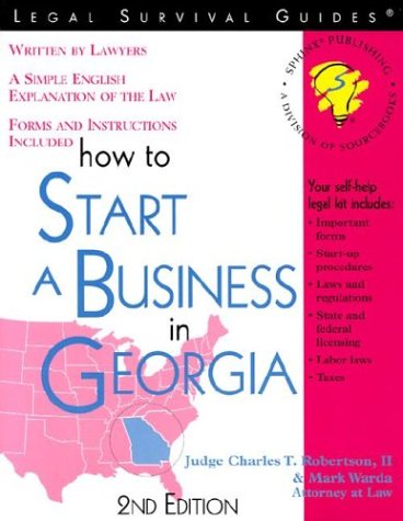 How To Start A Business In Georgia With Forms Legal Survival Guides 2nd Charles T