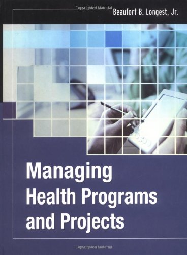 Managing Health Programs And Projects Jb Public Health Health Services Text 1st Edition Beaufort B
