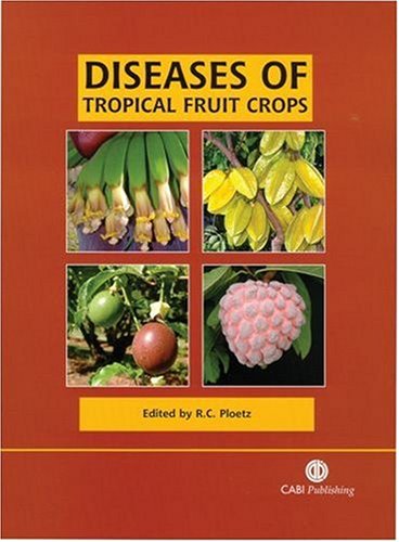 Diseases Of Tropical Fruit Crops First Randy C Ploetz