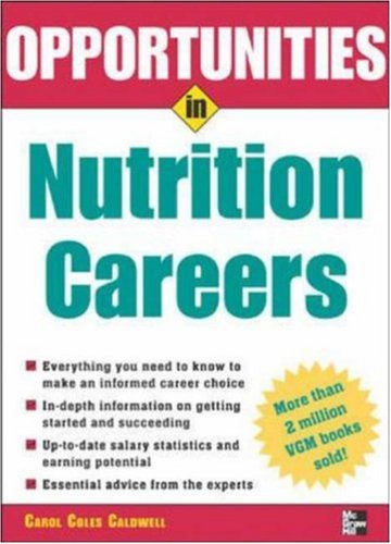 Opportunities In Nutrition Careers Opportunities Inseries Revised Edition 1st Edition Carol Caldwell
