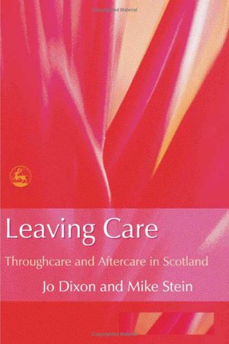 Leaving Care Throughcare And Aftercare In Scotland Jo Dixon