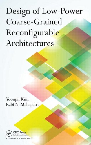 Design Of Lowpower Coarsegrained Reconfigurable Architectures 1st Edition Yoonjin Kim