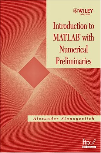 Introduction To Matlab With Numerical Preliminaries 1st Edition Alexander Stanoyevitch