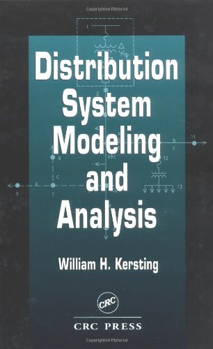 Distribution System Modeling And Analysis Electric Power Engineering Series 1st Edition William H Kersting