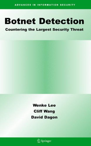 Botnet Detection Countering The Largest Security Threat Advances In Information Security Softcover Reprint Of Hardcover 1st Ed 2008 Wenke Lee