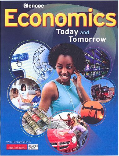 Economics Today And Tomorrow Student Edition 1st Edition Glencoe Mcgrawhill