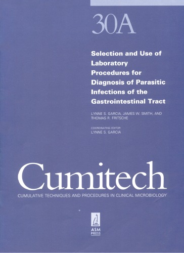 Cumitech 30a Selection And Use Of Laboratory Procedures For Diagnosis Of Parasitic Infections Of The Gastrointestinal Tract Lynne S Garcia