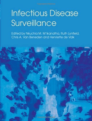 Infectious Disease Surveillance 1st Edition Nkuchia M Mikanatha