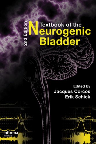 Textbook Of The Neurogenic Bladder Second Edition 2nd Edition Jacques Corcos