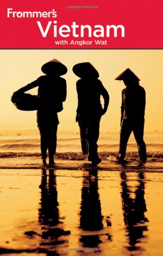 Frommers Vietnam With Angkor Wat 3rd Edition Frommers Complete 3rd Edition Sherisse Pham