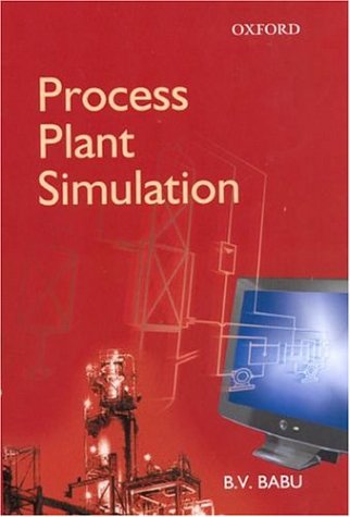 Process Plant Simulation B V Babu