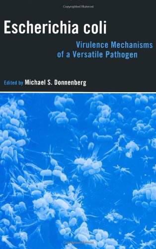 Escherichia Coli Virulence Mechanisms Of A Versatile Pathogen 1st Michael Donnenberg