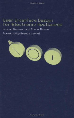 User Interface Design Of Electronic Appliances 1st Edition Konrad Baumann