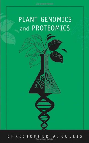 Plant Genomics And Proteomics 1st Edition Christopher A Cullis