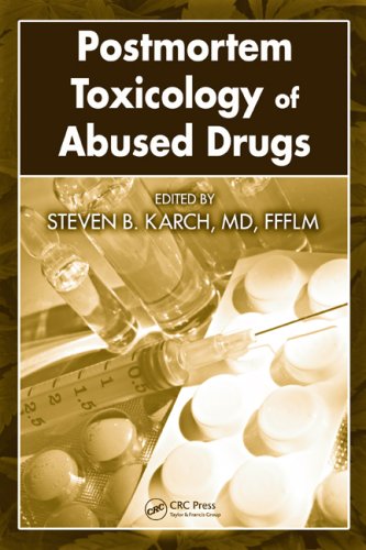 Postmortem Toxicology Of Abused Drugs 1st Edition Steven B Karch Md Ffflm