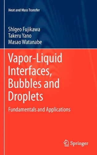 Vaporliquid Interfaces Bubbles And Droplets Fundamentals And Applications 1st Edition Shigeo Fujikawa