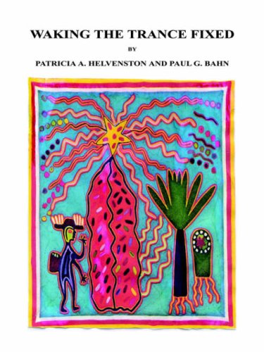 Waking The Trance Fixed Patricia A Helvenston Paul G Bahn