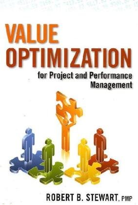 Value Optimization For Project And Performance Management 1st Edition Robert B Stewart