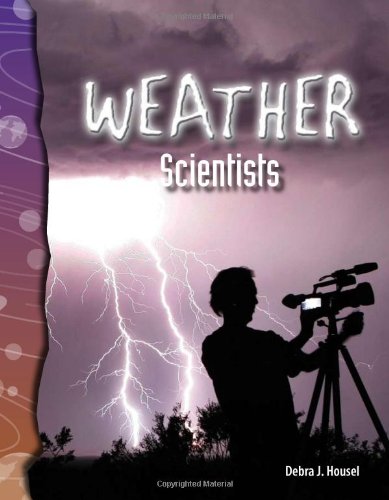 Weather Scientists Earth And Space Science Ill Debra J Housel