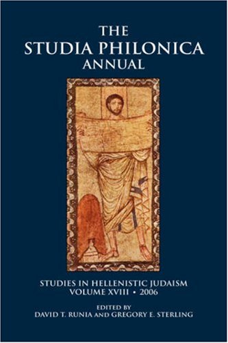 The Studia Philonica Annual Xviii 2006 David T Runia Gregory E Sterling