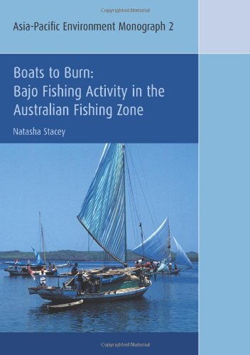 Boats To Burn Bajo Fishing Activity In The Australian Fishing Zone Natasha Stacey
