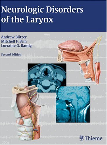 Neurologic Disorders Of The Larynx Second Edition 2nd Edition Andrew Blitzer