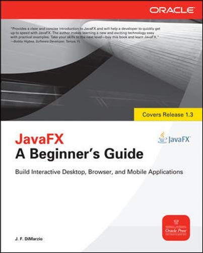 Javafx A Beginners Guide 1st Edition Jf Dimarzio