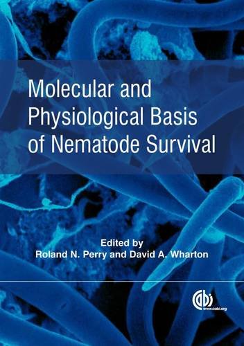 Molecular And Physiological Basis Of Nematode Survival First Roland N Perry