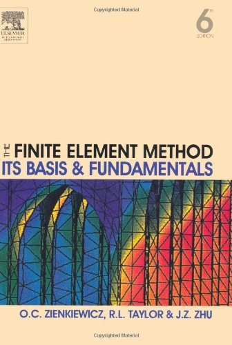The Finite Element Method Its Basis And Fundamentals Sixth Edition 6th Edition O C Zienkiewicz