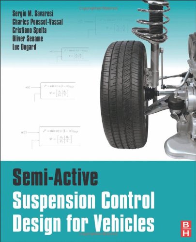 Semiactive Suspension Control Design For Vehicles 1st Edition Sergio M Savaresi