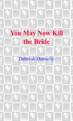 You May Now Kill The Bride Carnegie Kincaid Book 5 Deborah Donnelly
