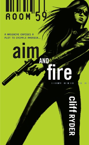 Aim And Fire Room 59 Cliff Ryder