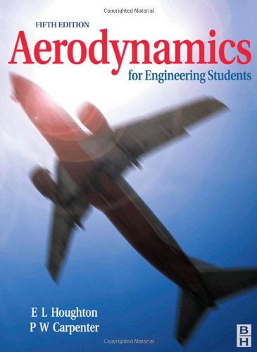 Aerodynamics For Engineering Students Fifth Edition 5th Edition E L Houghton