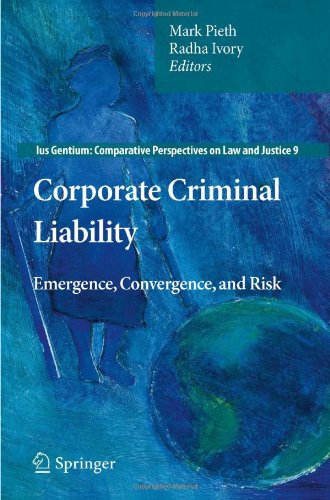 Corporate Criminal Liability Emergence Convergence And Risk 1st Edition Mark Pieth