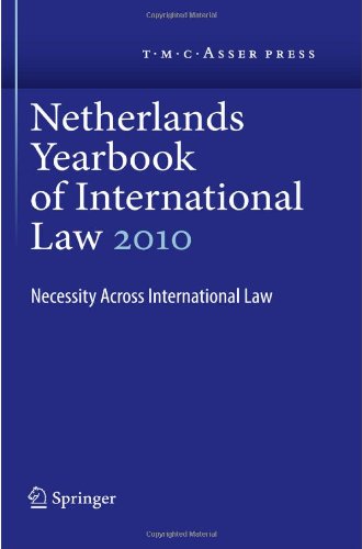 Netherlands Yearbook Of International Law Volume 41 2010 Necessity Across International Law 1st Edition Tarcisio Gazzini
