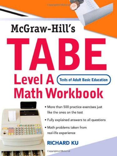 Tabe Test Of Adult Basic Education Level A Math Workbook 1st Edition Richard Ku