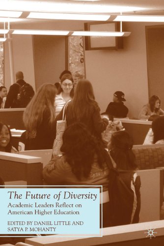 The Future Of Diversity Academic Leaders Reflect On American Higher Education Future Of Minority Studies 1st Edition Daniel Little