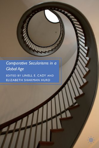Comparative Secularisms In A Global Age Linell E Cady Elizabeth Shakman Hurd