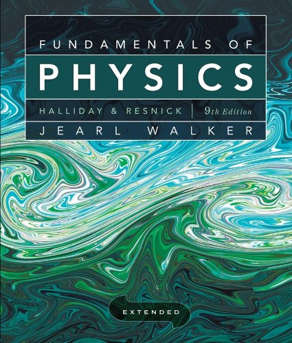 Fundamentals Of Physics Extended 9th Edition David Halliday Robert Resnick