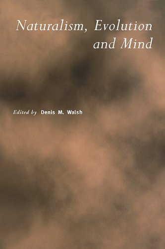Naturalism Evolution And Mind Royal Institute Of Philosophy Supplements No 49 First Edition Denis M Walsh