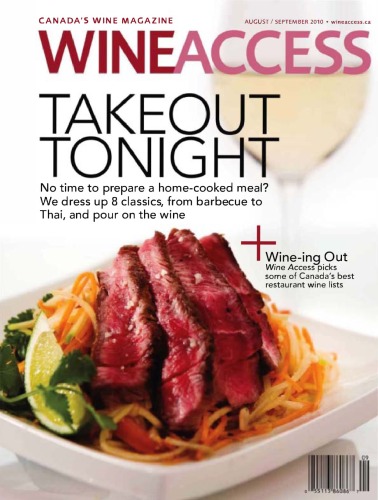 Wine Access Canadas Wine Magazine August September 2010 Volume 12 Number 5 August September Anthony Gosmondi