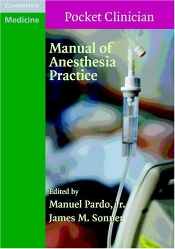Manual Of Anesthesia Practice 1st Edition Manuel Pardo James M Sonner Editors