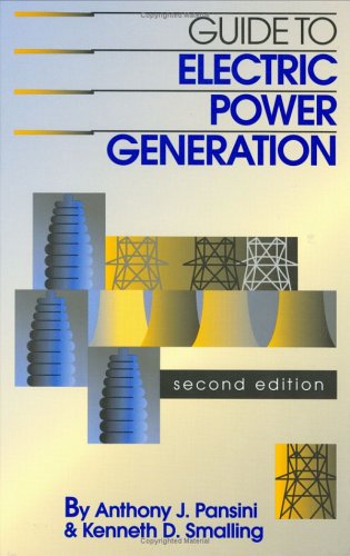 Guide To Electric Power Generation Second Edition 2nd Edition Anthony J Pansini